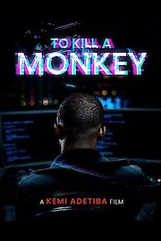 To Kill a Monkey