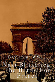 Battlezone WWII: Nazi Blitzkrieg-The Battle For France