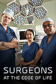 Surgeons: At the Edge of Life