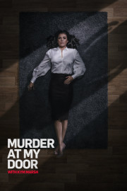 Murder at My Door With Kym Marsh