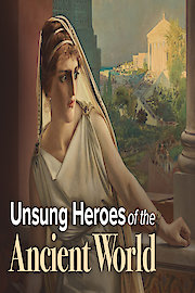 Unsung Heroes of the Ancient World