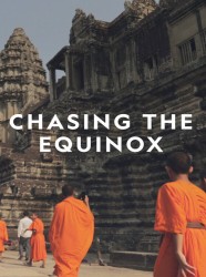 Chasing the Equinox Chasing the Equinox